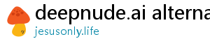 deepnude.ai alternatives